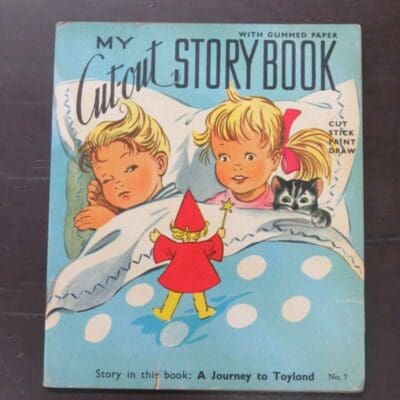 My Cut-out Story Book, A Journey To Toyland No.7, Illustrated by Lucie Lundberg, Litor Publishing Ltd, Brighton, Lito Books Ltd, Montreal, Printed in Sweden, stapled booklet, pictorial card covers, 20 pages + gummed paper illustrated leaves, 21 cm x 18 cm, , Illustration, Dead Souls Bookshop, Dunedin Book Shop
