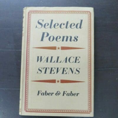 Wallace Stevens, Selected Poems, Faber, London, 1954 reprint (1953), hardback with dustjacket, 144 pages, 21 cm x 13.5 cm, , Literature, Poetry, Dead Souls Bookshop, Dunedin Book Shop