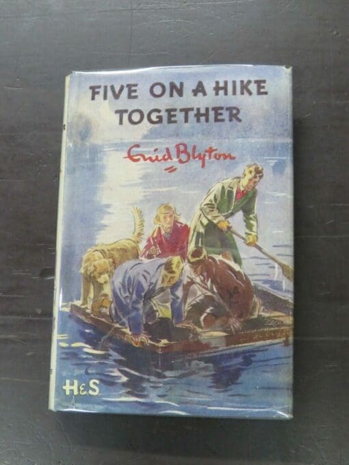 Enid Blyton, Five On A Hike Together, Illustrated by Eileen Soper, Hodder and Stoughton, London, 1951, hardback with dustjacket, 192 pages, 19 cm x 13 cm, Literature, Dead Souls Bookshop, Dunedin Book Shop