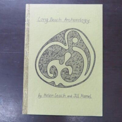 Helen Leach, Jill Hamel, Archaic and Classic Relationships at Long Beach, Otago: the Artefacts and Activity Area - extract from NZ Journal of Archaeology, 1981, Vol.3 pp 109 -141, stapled booklet, missing cloth tape spine, 32 pages, illustrated, 25.5 cm x 18 cm, Maori, New Zealand Non-Fiction, Otago, Dunedin, Archaeology, Science, Dead Souls Bookshop, Dunedin Book Shop