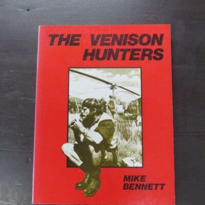 Mike Bennett, The Venison Hunters, Reed, Wellington, 1983 reprint (1979), paperback, pictorial endpapers, 216 pages, illustrated, 24 cm x 18.5 cm, Hunting, Dead Souls Bookshop, Dunedin Book Shop