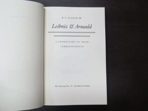 R. C. Sleigh Jr., Leibniz and Arnauld, A Commentary On Their Correspondence - Image 7