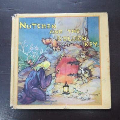 P Maltby, Nutchen And The Golden Key, Murfett Pty Ltd., Melbourne, no date, spiral bound, pictorial boards with dustjacket, 32 pages, illustrated, 25 cm x 25 cm, Illustration, Literature, Children's Literature, Dead Souls Bookshop, Dunedin Book Shop